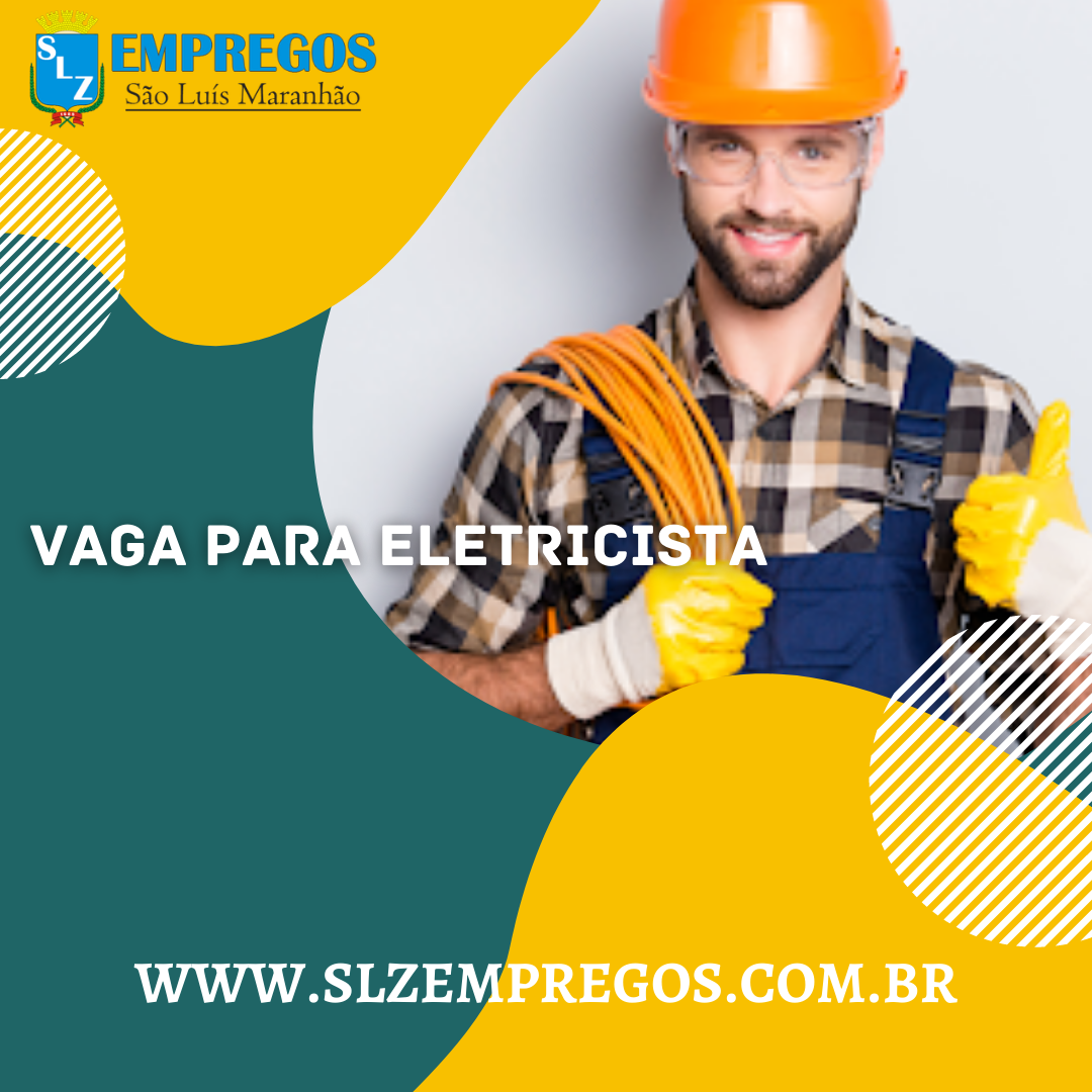 Vaga Para Eletricista Slz Empregos 2444