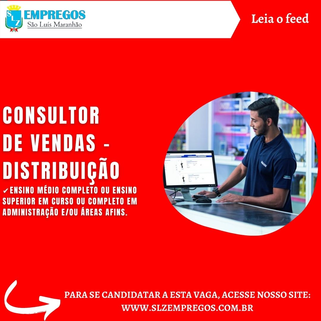 Consultor De Vendas DistribuiÇÃo Slz Empregos 6839