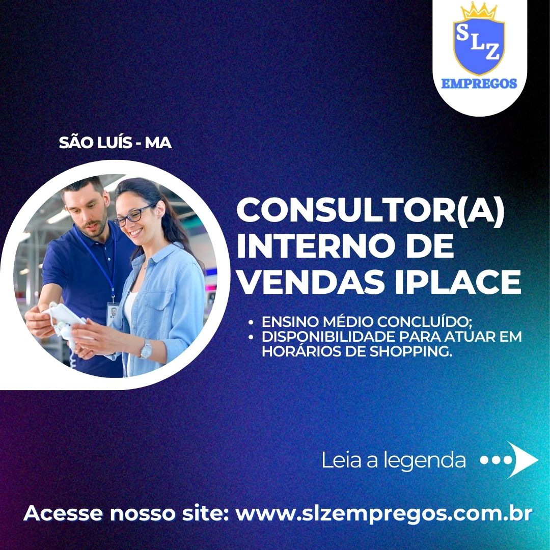 Consultora Interno De Vendas Iplace Slz Empregos 